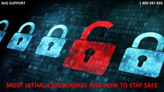 MOST LETHAL CYBERCRIMES AND HOW TO STAY SAFE
