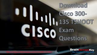 Download Cisco 300-135 TSHOOT Exam Questions