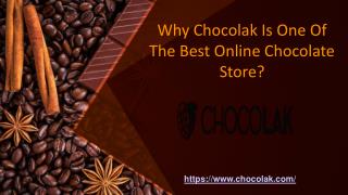 Why Chocolak Is One Of The Best Online Chocolate Store.