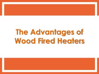 The Advantages Of Using Gas Heaters