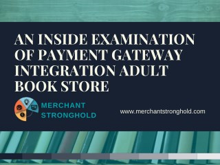 An Inside Examination Of Payment Gateway Integration Adult Book Store