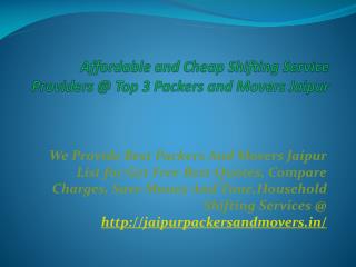 Affordable and Cheap Shifting Service Providers @ Top 3 Packers and Movers Jaipur