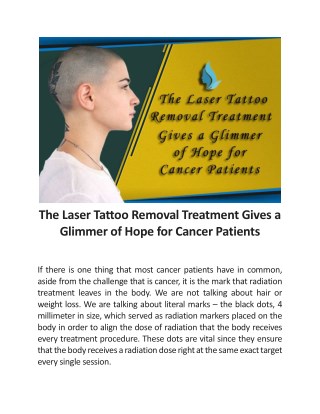 The Laser Tattoo Removal Treatment Gives a Glimmer of Hope for Cancer Patients