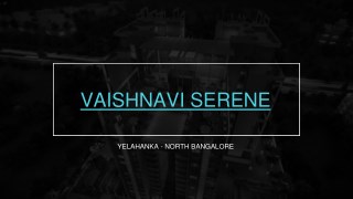 Vaishnavi Serene Bangalore