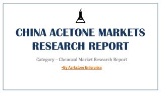 China Acetone Markets Research Report