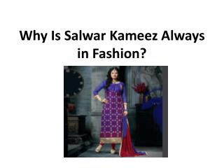 Why Is Salwar Kameez Always in Fashion