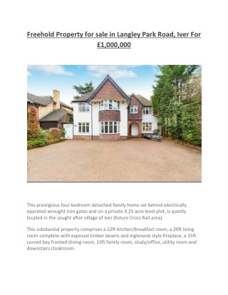 Freehold Property for sale in Langley Park Road, Iver For Â£1,000,000