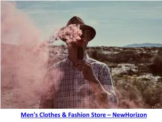 Men's Clothes & Fashion Store â€“ NewHorizon