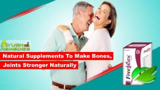 Natural Supplements to Make Bones, Joints Stronger Naturally