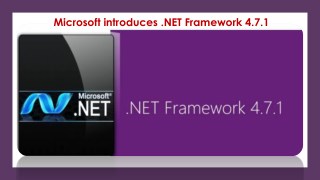 Microsoft introduces .NET Framework 4.7.1