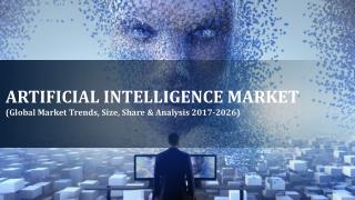 Global Artificial Intelligence Market Growing at a CAGR 46.36% During the Forecast Period of 2017-2026