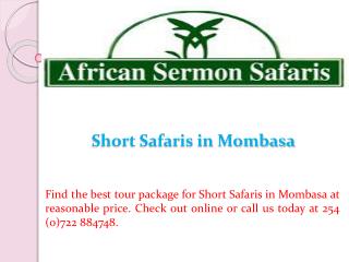 Short Safaris in Mombasa