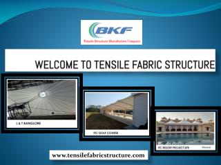 Best of Tensile Fabric Structure