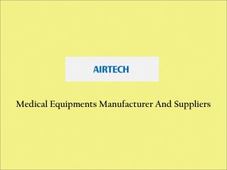 Medical Equipments Manufacturer