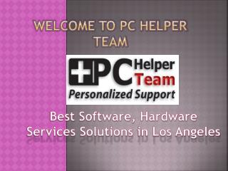 Best Software, Hardware Services Solutions in Los Angeles - PChelperteam.com