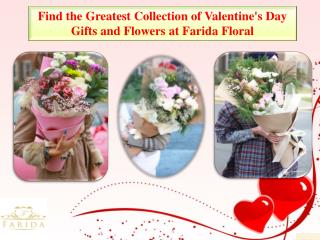 Find the Greatest Collection of Valentine's Day Gifts and Flowers at Farida Floral