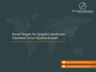 SjÃ¶grenâ€™s Syndrome Pipeline Insight and Therapeutic Assessment Reviewed in 2017