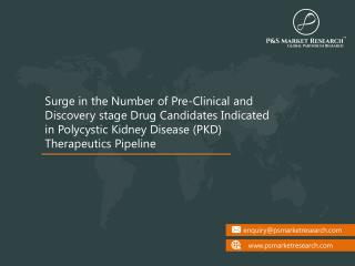 Polycystic Kidney Disease Therapeutics Pipeline Analysis- Clinical Trials & Results, Collaboration, Other Developments