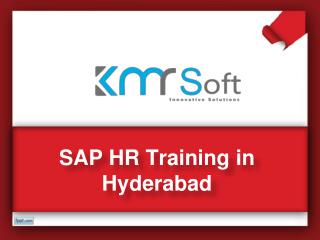 SAP HR Training In Hyderabad, SAP HR Training Institutes in Hyderabad, SAP HR Online Training In Hyderabad â€“ KMRsoft