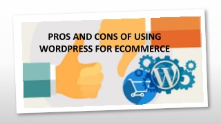 PROS AND CONS OF USING WORDPRESS FOR ECOMMERCE