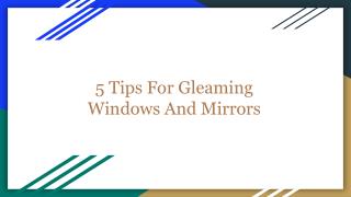 5 Tips For Gleaming Windows And Mirrors