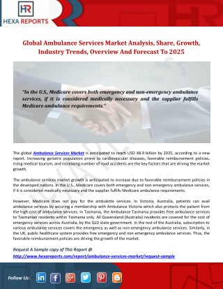 Global Ambulance Services Market Analysis, Share, Overview And Forecast To 2025