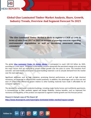 Global Glue Laminated Timber Market Analysis, Share, Overview And Forecast To 2025