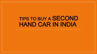 Tips to Follow For Buying Second Hand Car