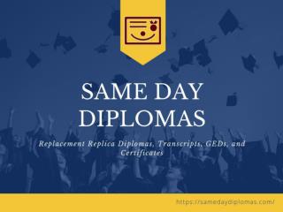 Same Day Diploma - Fast Diplomas, Transcripts and Certificates