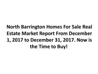 North Barrington Homes For Sale Real Estate Market Report December 2017