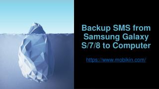 Backup SMS from Samsung Galaxy S7/8 to Computer