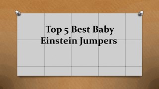 Top 5 best baby einstein jumpers