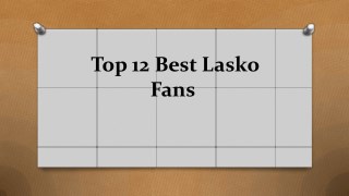 Top 12 best lasko fansÂ 