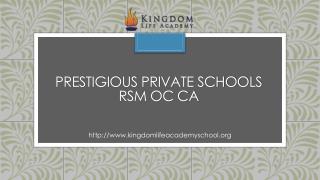 Prestigious Private Schools RSM OC CA