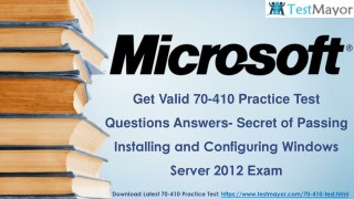 Pass 70-410 Exam on First Attempt with the Help of Testmayor 70-410 Practice Exam