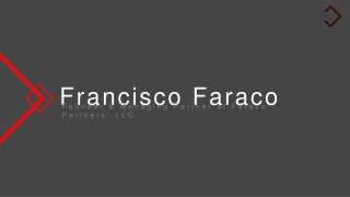 Francisco Faraco - Managing Partner at Faraco Partners