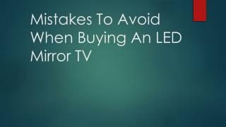 Mistakes To Avoid When Buying An LED Mirror TV