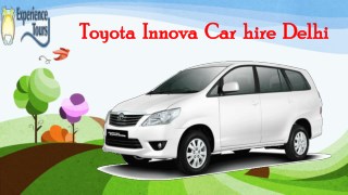 Toyota Innova car hire in delhi at experience tours