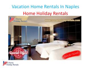 Vacation Home Rentals In Naples