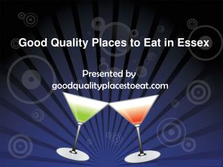 Good Quality Places to Eat in Essex