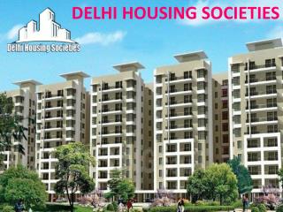 Delhi Housing Societies is an Affordable Housing Society Project.