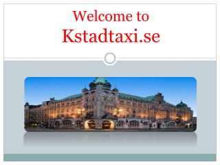 Billig Taxi | Taxi I Kristianstad| Taxi Kristianstad Flygplats | City Taxi