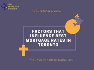 Factors that Influence Best Mortgage Rates in Toronto