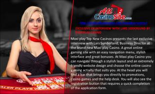 EXCLUSIVE OF INTERVIEW WITH LARS SODERLUND BY MAXIPLAY CASINO