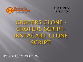 Grofers Clone -Grofers Script-Instacart Clone Script