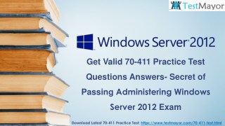 70-411 Practice Questions - 70-411 Practice Test Questions Answers Testmayor