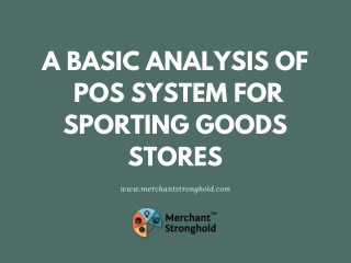 A Basic Analysis Of POS System For SÑ€Ð¾rting GÐ¾Ð¾dÑ• StÐ¾rÐµÑ•