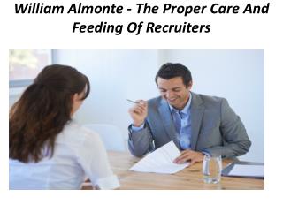 William Almonte - The Proper Care And Feeding Of Recruiters