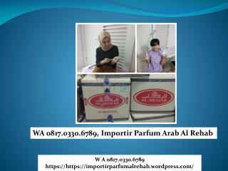 WA 0817.0330.6789 Importir parfum al rehab grosir