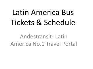 Latin America Bus Tickets & Schedule Portal